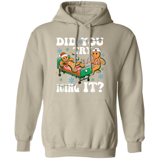 10 Did You Try Icing It | T-shirt|Sweatshirt|Hoodie